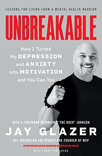 Unbreakable: How I Turned My Depression and Anxiety into Motivation and You Can Too Cover