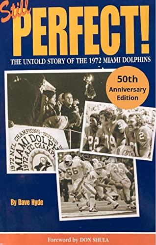 Still Perfect: The Untold Story of the Miami Dolphins Cover