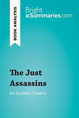 The Just Assassins by Albert Camus (Book Analysis): Detailed Summary, Analysis and Reading Guide (BrightSummaries.com) Cover