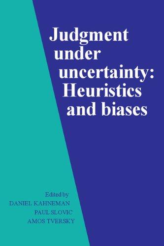 Judgment under Uncertainty: Heuristics and Biases Cover
