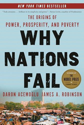 Why Nations Fail: The Origins of Power, Prosperity, and Poverty Cover