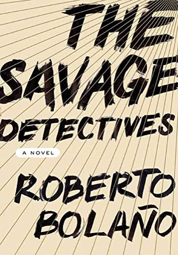 The Savage Detectives: A Novel Cover