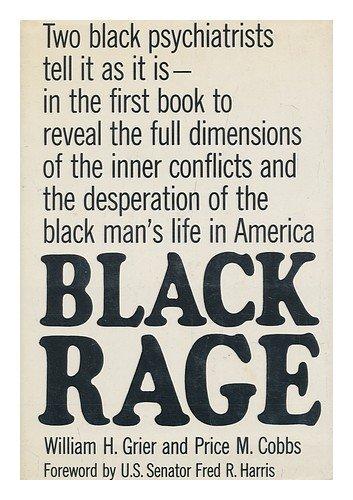 Black Rage, by William H. Grier and Price M. Cobbs. Foreword by Fred R. Harris Cover