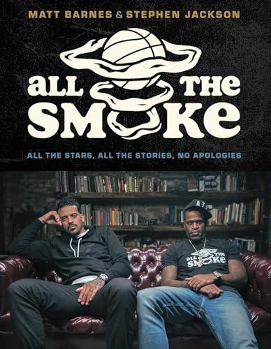 All the Smoke: All the Stars, All the Stories, No Apologies Cover