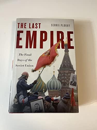 The Last Empire: The Final Days of the Soviet Union Cover