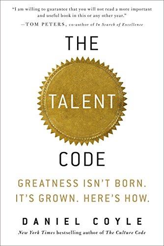 The Talent Code: Greatness Isn't Born. It's Grown. Here's How. Cover