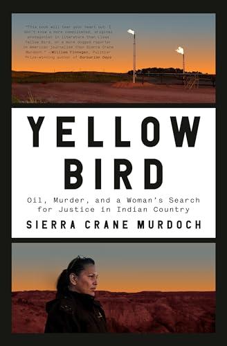 Yellow Bird: Oil, Murder, and a Woman's Search for Justice in Indian Country Cover