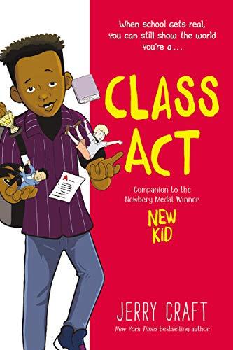 Class Act: A Graphic Novel (New Kid) Cover