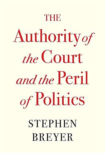 The Authority of the Court and the Peril of Politics Cover