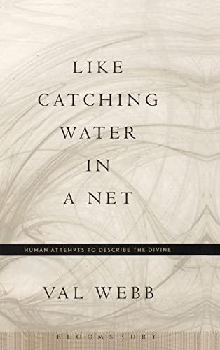 Like Catching Water in a Net: Human Attempts to Describe the Divine cover