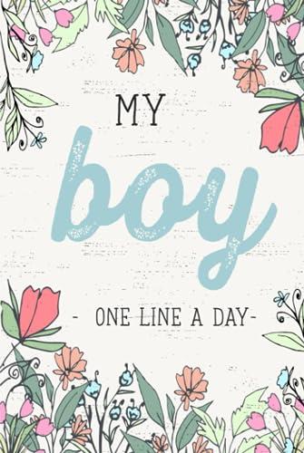 My Boy One Line a Day: A Five Year Memory Journal for Moms and Dads. Cover