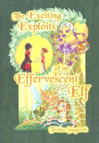 The Exciting Exploits of an Effervescent Elf (Fabled Forest Book 2) Cover