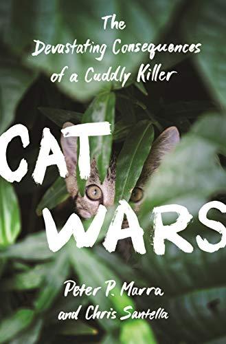 Cat Wars: The Devastating Consequences of a Cuddly Killer Cover