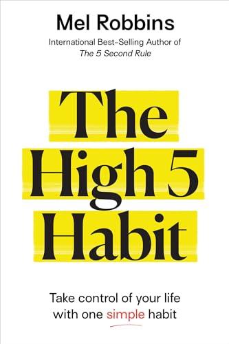The High 5 Habit: Take Control of Your Life with One Simple Habit Cover