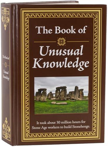 The Book of Unusual Knowledge: Big Book of Fascinating Facts & Information | Hardcover Gift for Trivia Buffs, Curious Minds, Adults, Dad & Knowledge Seekers Cover
