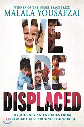 We Are Displaced: My Journey and Stories from Refugee Girls Around the World Cover
