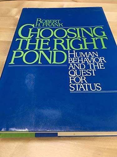 Choosing the Right Pond: Human Behavior and the Quest for Status Cover