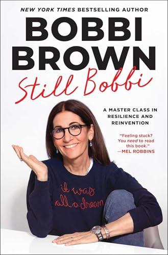 Still Bobbi: A Master Class in Resilience and Reinvention Cover