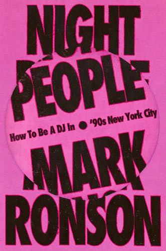 Night People: How to Be a DJ in '90s New York City Cover