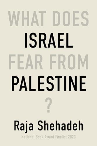 What Does Israel Fear From Palestine? Cover