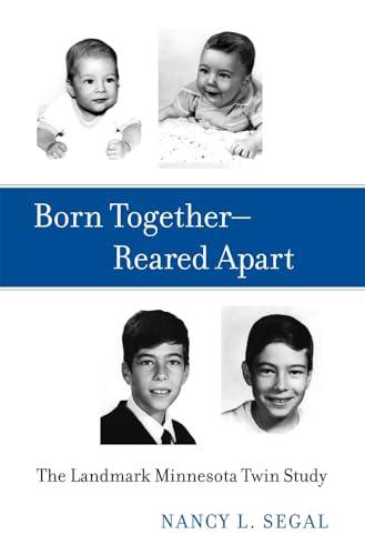 Born Together―Reared Apart: The Landmark Minnesota Twin Study Cover