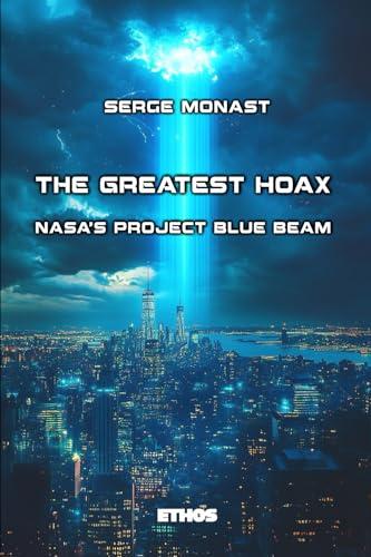 The Greatest Hoax: NASA's Project Blue Beam Cover