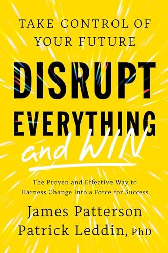 Disrupt Everything―and Win: Take Control of Your Future Cover