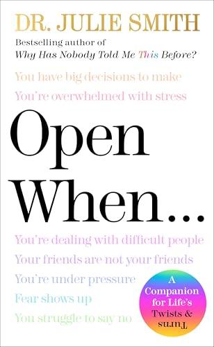 Open When: A Companion for Life’s Twists & Turns―Research-Backed Skills for Managing Vulnerability and Responding to Mental Health Challenges Cover