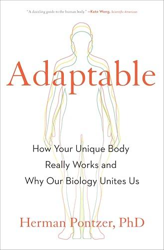 Adaptable: How Your Unique Body Really Works and Why Our Biology Unites Us Cover