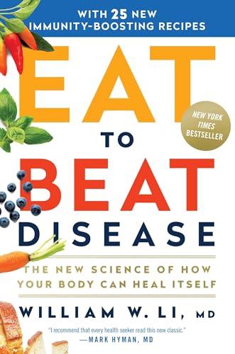 Eat to Beat Disease: The New Science of How Your Body Can Heal Itself Cover