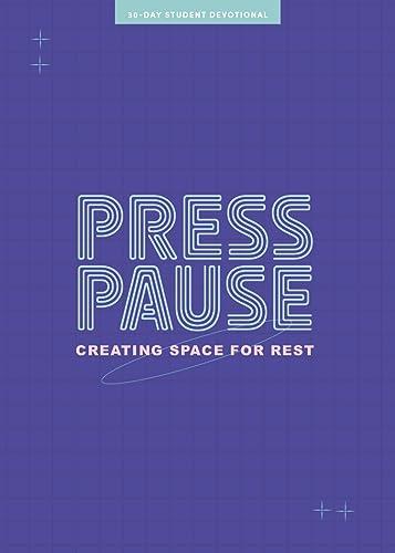 Press Pause - Teen Devotional (Volume 8) (Lifeway Students Devotions) Cover