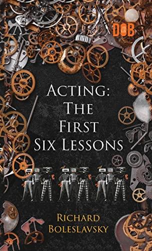 Acting: The First Six Lessons Cover