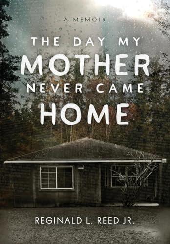 The Day My Mother Never Came Home Cover