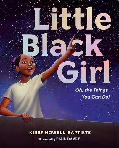 Little Black Girl: Oh, the Things You Can Do! Cover