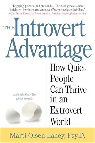 The Introvert Advantage: How Quiet People Can Thrive in an Extrovert World Cover