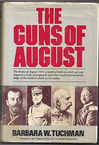 The Guns of August: The Pulitzer Prize-Winning History of the First Month of WWI Cover