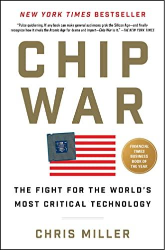 Chip War: The Fight for the World's Most Critical Technology Cover