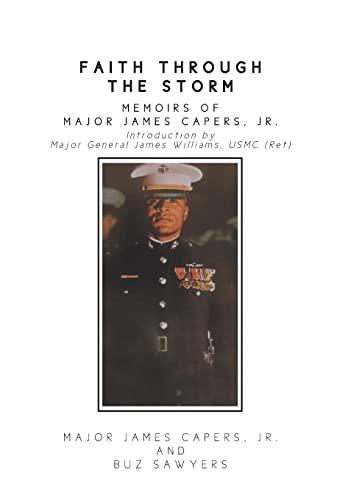 Faith Through the Storm: Memoirs of Major James Capers, Jr. Cover