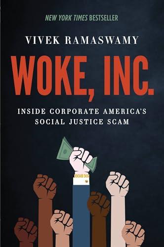 Woke, Inc.: Inside Corporate America's Social Justice Scam Cover