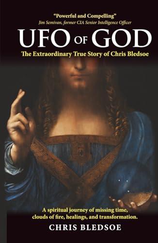 UFO of GOD: The Extraordinary True Story of Chris Bledsoe Cover