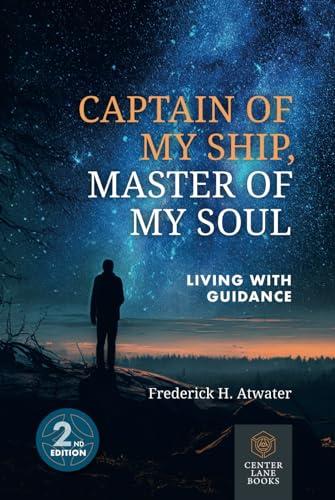 Captain of My Ship, Master of My Soul: Living with Guidance Cover