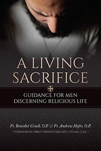 A Living Sacrifice: Guidance for Men Discerning Religious Life Cover