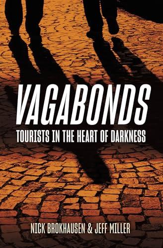 Vagabonds: Tourists in the Heart of Darkness Cover