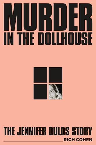 Murder in the Dollhouse: The Jennifer Dulos Story cover