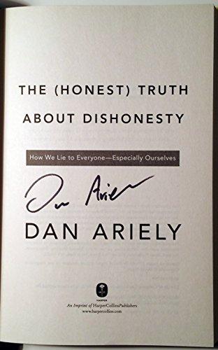 The (Honest) Truth About Dishonesty: How We Lie to Everyone---Especially Ourselves Cover