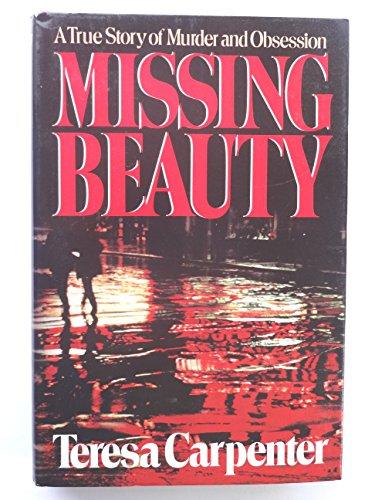 Missing Beauty: A Story of Murder and Obsession Cover