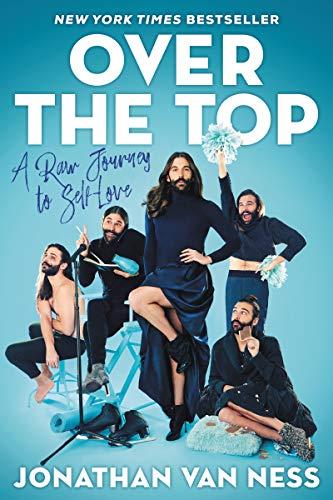 Over the Top: A Raw Journey to Self-Love – The New York Times Bestselling Raw Memoir of Self-Love from a Star of Queer Eye on Netflix Cover