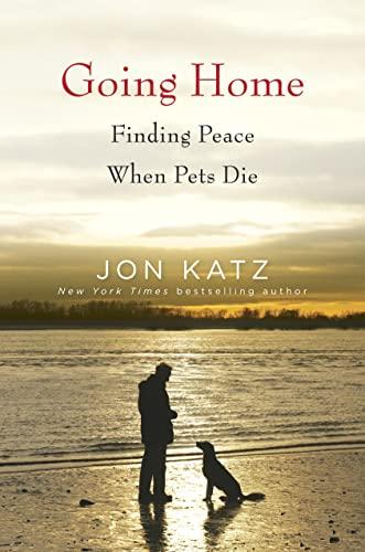Going Home: Finding Peace When Pets Die Cover