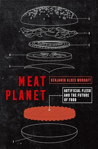 Meat Planet: Artificial Flesh and the Future of Food (California Studies in Food and Culture) (Volume 69) Cover