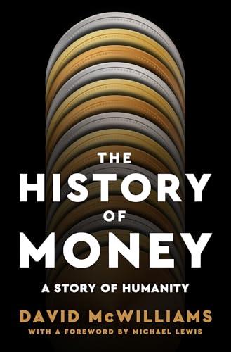 The History of Money: A Story of Humanity cover